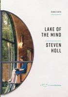 Lake of The Mind A Conversation with Steven Holl /anglais 8862422873 Book Cover