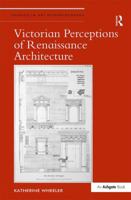 Victorian Perceptions of Renaissance Architecture 1138547549 Book Cover