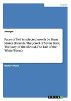 Faces of Evil in selected novels by Bram Stoker 3656132852 Book Cover