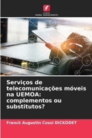 Servi�os de telecomunica��es m�veis na UEMOA: complementos ou substitutos? 6204147579 Book Cover