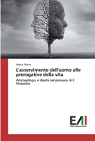 L'asservimento dell'uomo alle prerogative della vita 6200836833 Book Cover