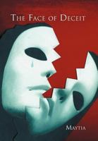 The Face of Deceit 1469179865 Book Cover