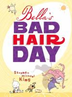 Bella's Bad Hair Day 1743313616 Book Cover