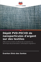 Dépôt PVD-PECVD de nanoparticules d'argent sur des textiles (French Edition) 6208021316 Book Cover