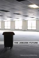 The Jobless Future: Sci-Tech and the Dogma of Work