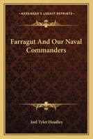 Farragut and our Naval Commanders 1010317024 Book Cover