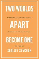 Two Worlds Apart Become One 1718724578 Book Cover