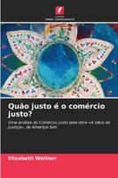 Quão justo é o comércio justo? (Portuguese Edition) 6202419385 Book Cover