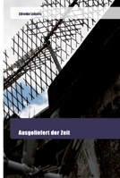 Ausgeliefert der Zeit 6202445548 Book Cover