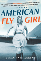 American Flygirl 0806542829 Book Cover