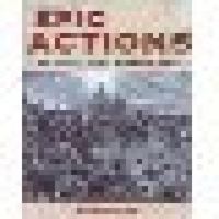 Epic Actions Of The First World War 187108539X Book Cover