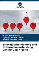 Strategische Planung und Unternehmensleistung von KMU in Nigeria 6205627973 Book Cover