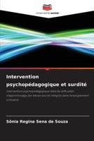 Intervention psychopédagogique et surdité (French Edition) 6209592473 Book Cover