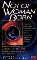 Not of Woman Born 0451456815 Book Cover