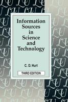Information Sources in Science and Technology (Library Science Text Series) 0872875822 Book Cover