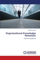 Organisational Knowledge Retention: Practical Guidelines 3659127086 Book Cover