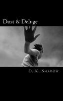 Dust and Deluge 1547189150 Book Cover