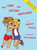 The Time the Sisters Switched 0991186060 Book Cover