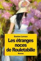 Les étranges noces de Rouletabille 1519736304 Book Cover