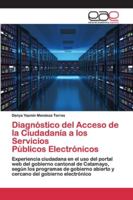 Diagnóstico del Acceso de la Ciudadanía a los Servicios Públicos Electrónicos 6200404550 Book Cover