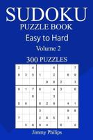 300 Easy to Hard Sudoku Puzzle Book 1545291799 Book Cover