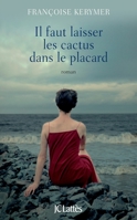 Il faut laisser les cactus dans le placard 2709635623 Book Cover
