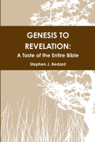 Genesis to Revelation: A Taste of the Entire Bible 1300921129 Book Cover