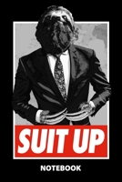 Suit Up Notebook: 100 Lined Pages 6X9 Inches Sketchbook Diary Journal For Men And Women Christmas Or Birthday Gift For Him And Her Funny Gift Idea For Office For School 1673536425 Book Cover