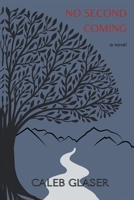 No Second Coming B0CH47QGX7 Book Cover