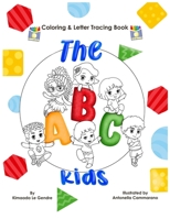 The ABC Kids: Coloring & Letter Tracing Book (Naturebella's Kids Multicultural Series) 1737640937 Book Cover