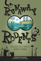 Runaway Rodents: The untold story of Toronto's infamous capybaras 1777996848 Book Cover