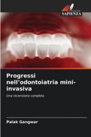 Progressi nell'odontoiatria mini-invasiva (Italian Edition) 620237652X Book Cover