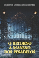 O retorno à mansão dos pesadelos: A continuação do mal B097XBP6KW Book Cover