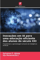 Inovações em IA para uma educação eficiente dos alunos do século XXI (Portuguese Edition) 6208635063 Book Cover