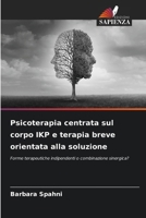 Psicoterapia centrata sul corpo IKP e terapia breve orientata alla soluzione 6202371862 Book Cover
