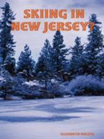 Skiing In New Jersey? B002ACC93C Book Cover