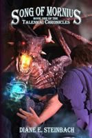 Song of Mornius: Book One of the Talenkai Chronicles 1522716289 Book Cover