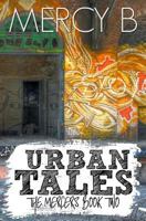 Urban Tales: The Mercers Book Two 1978352182 Book Cover