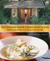 Golden Door Cooks Light and Easy, The 158685254X Book Cover