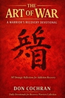 The Art of War: A Warriors recovery devotional B0GJ596B2S Book Cover