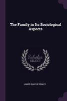 The Family in Its Sociological Aspects 1240115393 Book Cover