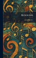 Bedouins With Various Portraits of Mary Garden in Operatic Costume 1633916588 Book Cover