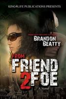 From Friend 2 Foe 0983680957 Book Cover