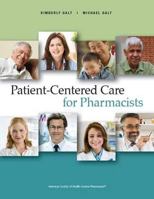 Patient-Centered Care for Pharmacists 1585282529 Book Cover