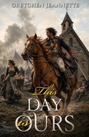 This Day Is Ours 108277653X Book Cover