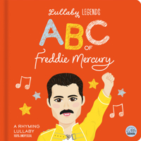 ABC of Freddie Mercury: A Rhyming Lullaby (Lullaby Legends) 1836160577 Book Cover
