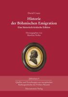 Historie Der Bohmischen Emigration: Eine Historisch-Kritische Edition 3447100273 Book Cover