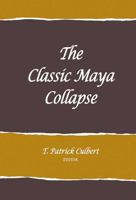 The Classic Maya Collapse 0826302610 Book Cover