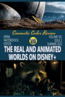 The Real and Animated Worlds on Disney+: Volume VIII, Issue 2: Summer 2023 B0CFZBZD3H Book Cover