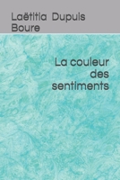 La couleur des sentiments B08YFG4NZQ Book Cover